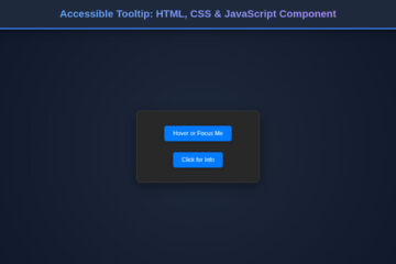 Accessible Tooltip: HTML, CSS & JavaScript Component