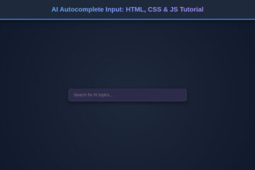 AI Autocomplete Input: HTML, CSS & JS Tutorial