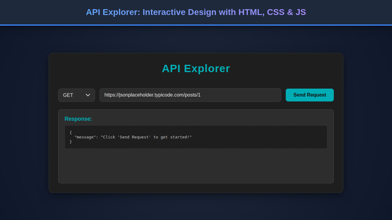 API Explorer: Interactive Design with HTML, CSS & JS