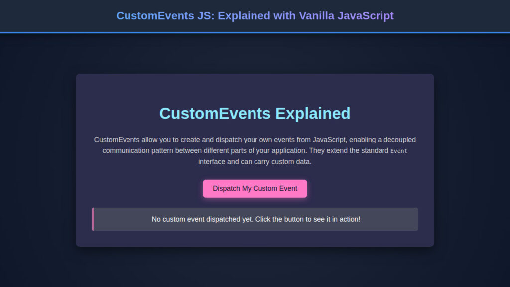 CustomEvents JS: Explained with Vanilla JavaScript