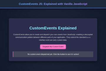 CustomEvents JS: Explained with Vanilla JavaScript