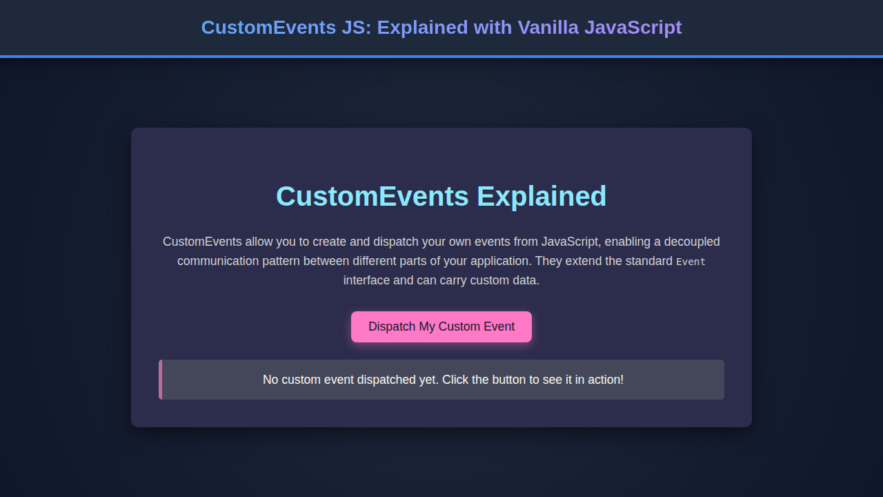 CustomEvents JS: Explained with Vanilla JavaScript