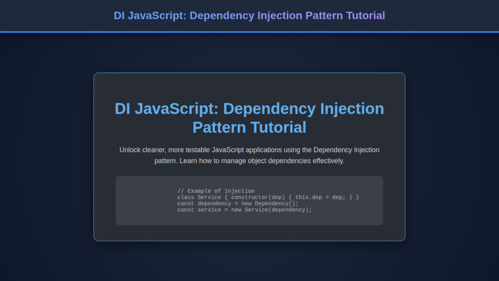 DI JavaScript: Dependency Injection Pattern Tutorial