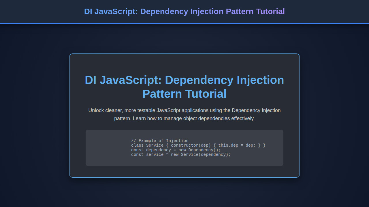 DI JavaScript: Dependency Injection Pattern Tutorial