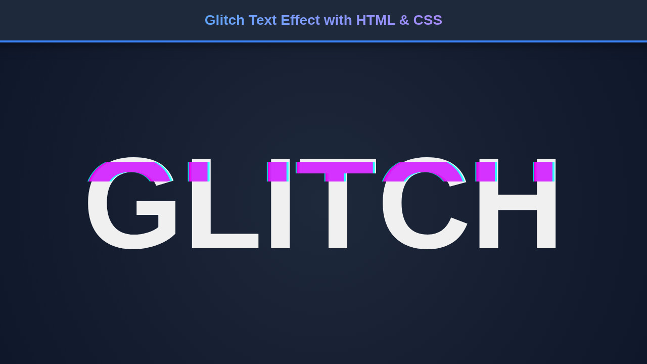 Glitch Text Effect with HTML & CSS