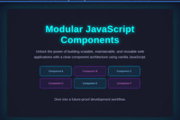 Modular JavaScript Components: Architecture Tutorial