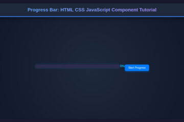 Progress Bar: HTML CSS JavaScript Component Tutorial