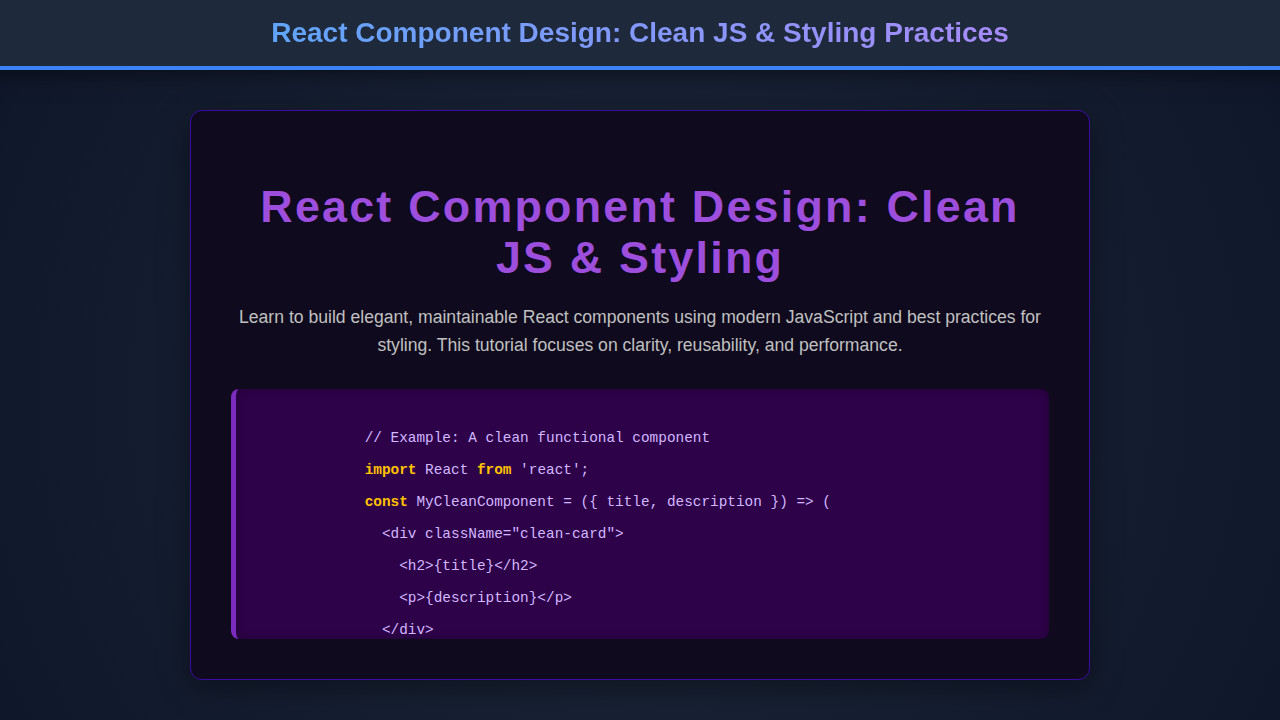 React Component Design: Clean JS & Styling Practices