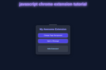 Chrome Extension JS Tutorial: Build with HTML, CSS, Vanilla JS