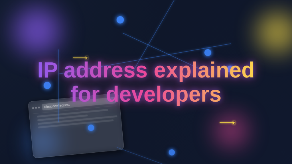 IP Address Explained for Developers