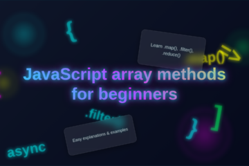 JS Array Methods for Beginners: A Visual Guide