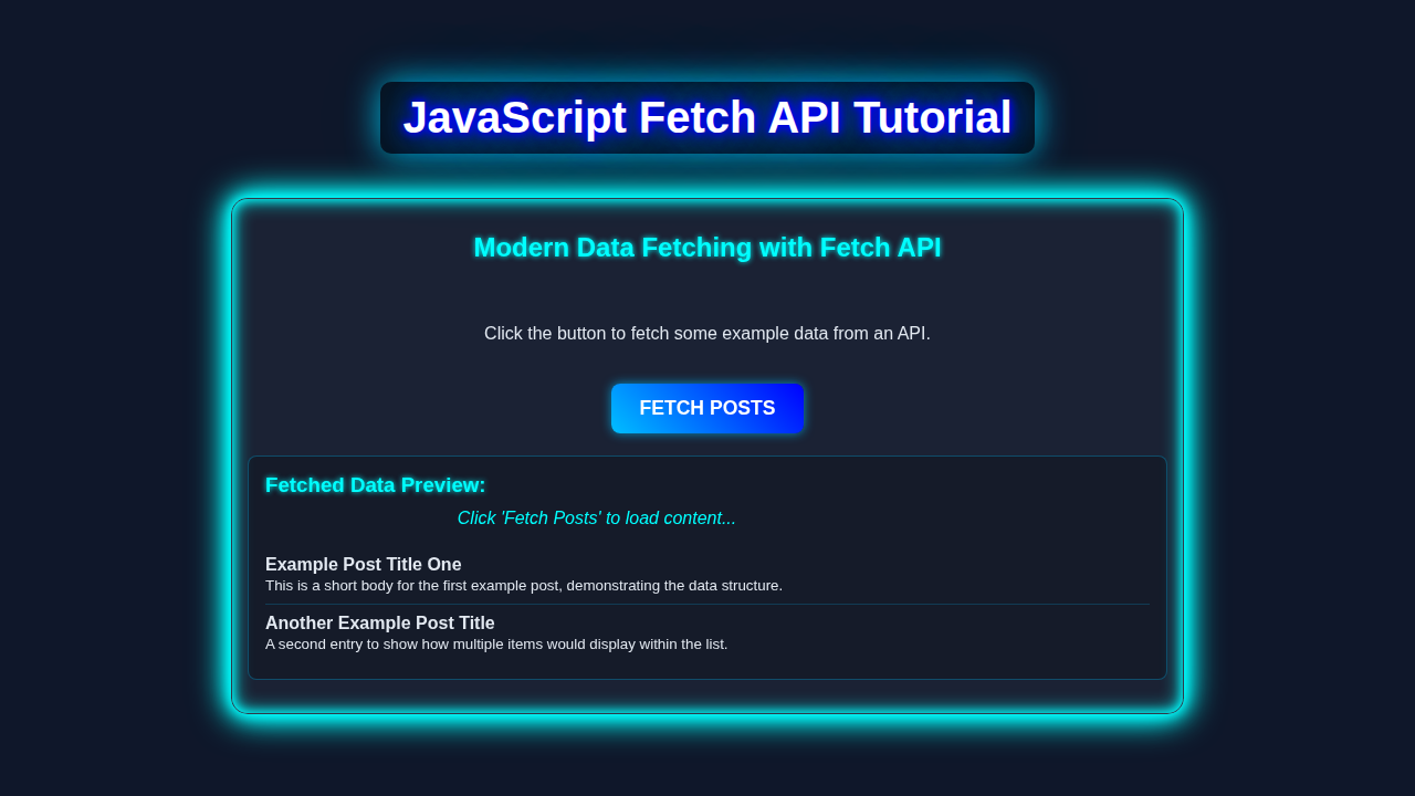 JavaScript Fetch API Tutorial: Modern Data Fetching with HTML, CSS