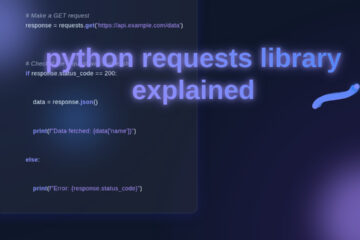 Python Requests Library: Explained Simply with Code
