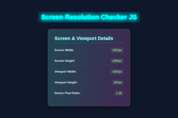 Screen Resolution Checker JS: HTML, CSS & JavaScript Tutorial