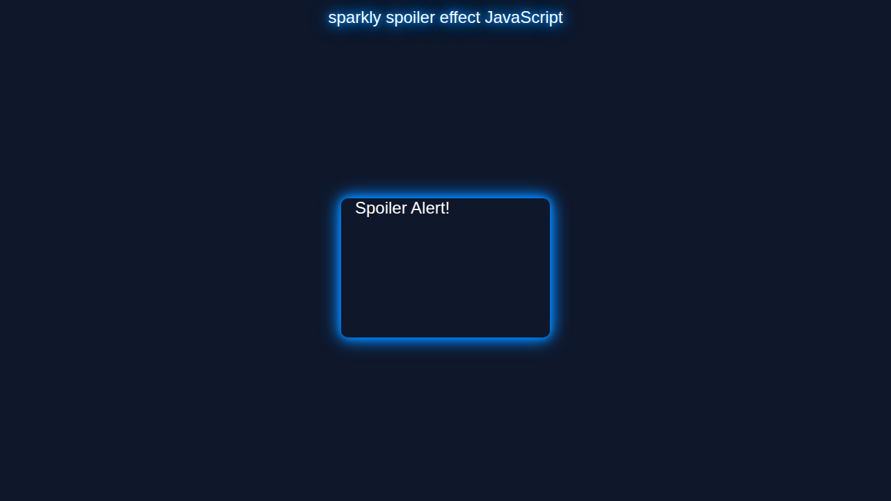 Sparkly Spoiler Effect JavaScript HTML CSS