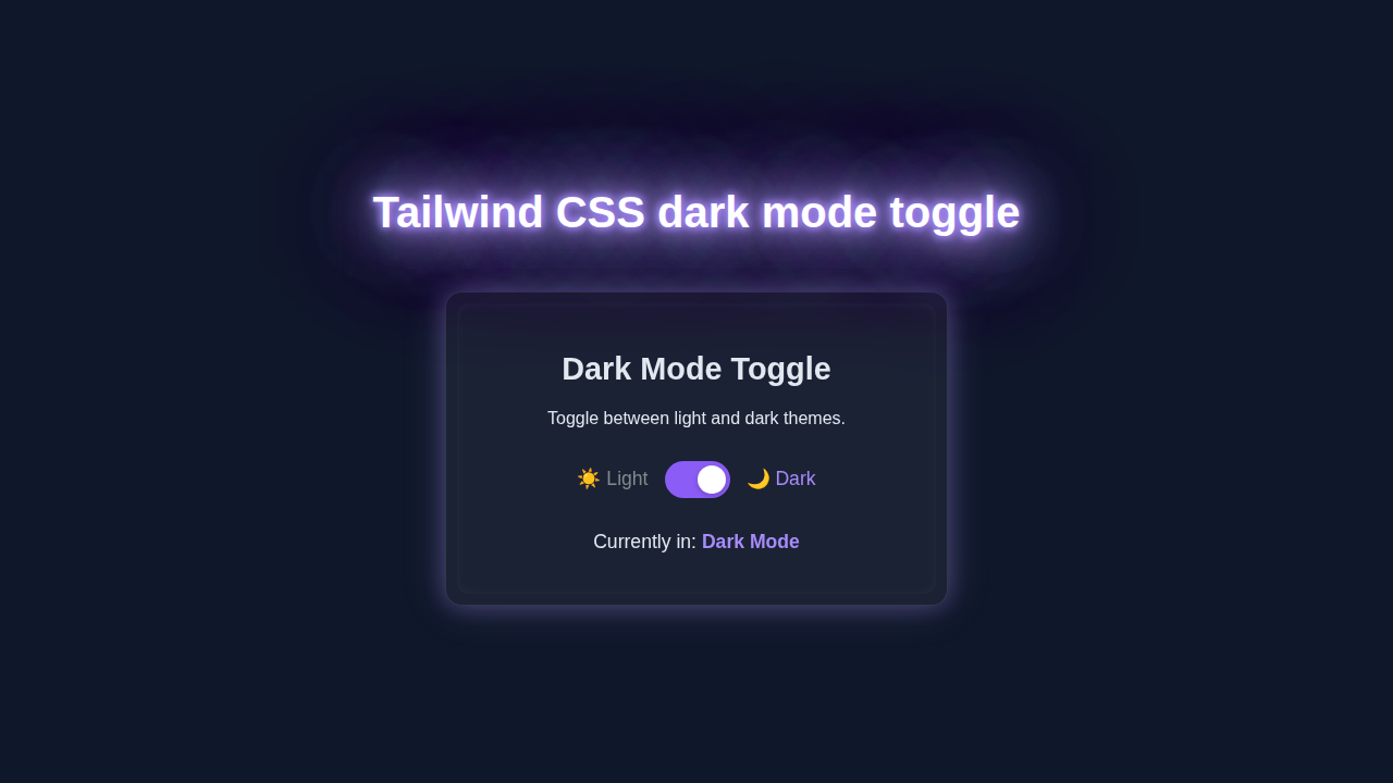 Tailwind Dark Mode Toggle with HTML & JS: A Complete Tutorial
