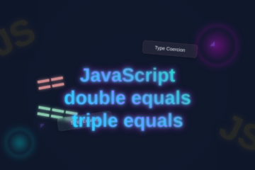 JavaScript == vs ===: Understanding Equality