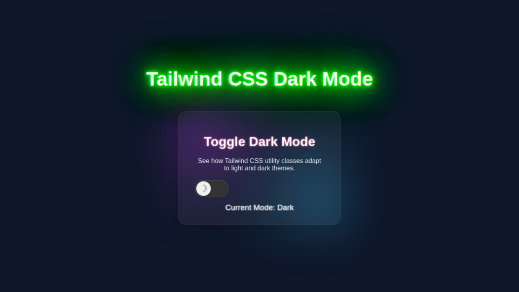 Tailwind Dark Mode Tutorial: HTML & Tailwind CSS Utility Classes