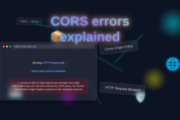 CORS Errors Explained: Solve Cross-Origin Resource Sharing
