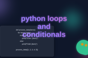 Python Loops & Conditionals: Master Control Flow