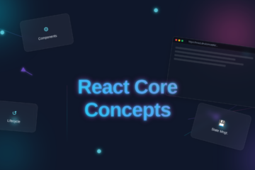 React Core Concepts: Master Key Principles