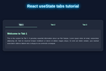React useState Tabs Tutorial: Build Dynamic UI with React Hooks