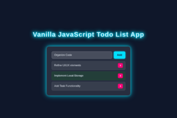 Vanilla JavaScript Todo List App Tutorial: HTML, CSS & JS