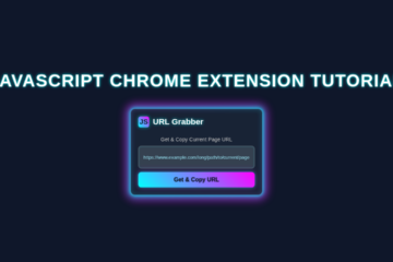 Chrome Extension JavaScript Tutorial: Build with HTML, CSS, JS