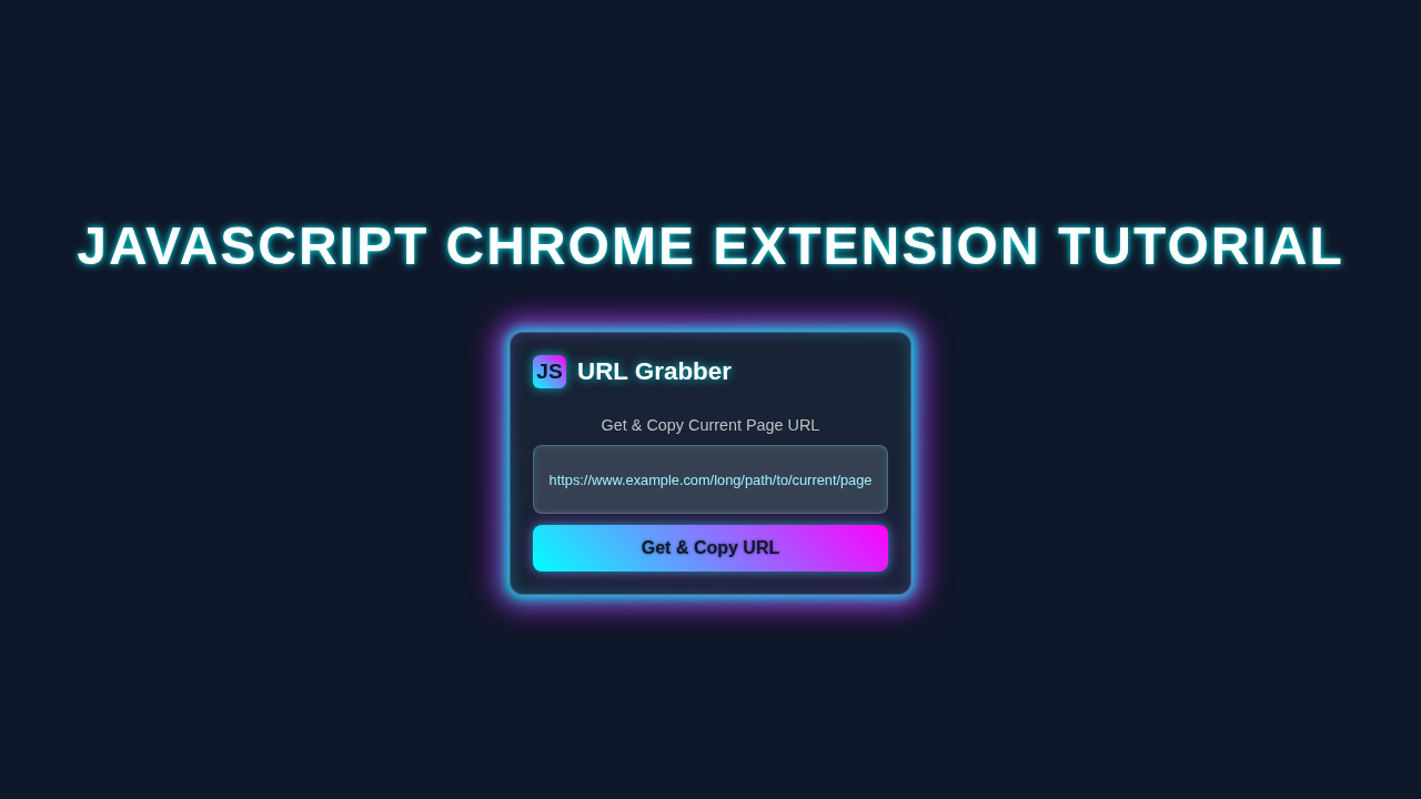 Chrome Extension JavaScript Tutorial: Build with HTML, CSS, JS