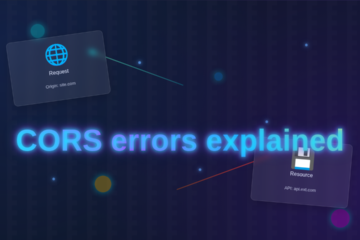 CORS Errors Explained: Understanding Cross-Origin Sharing