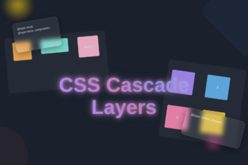 CSS Cascade Layers: Master Your Styles with Visual Guide