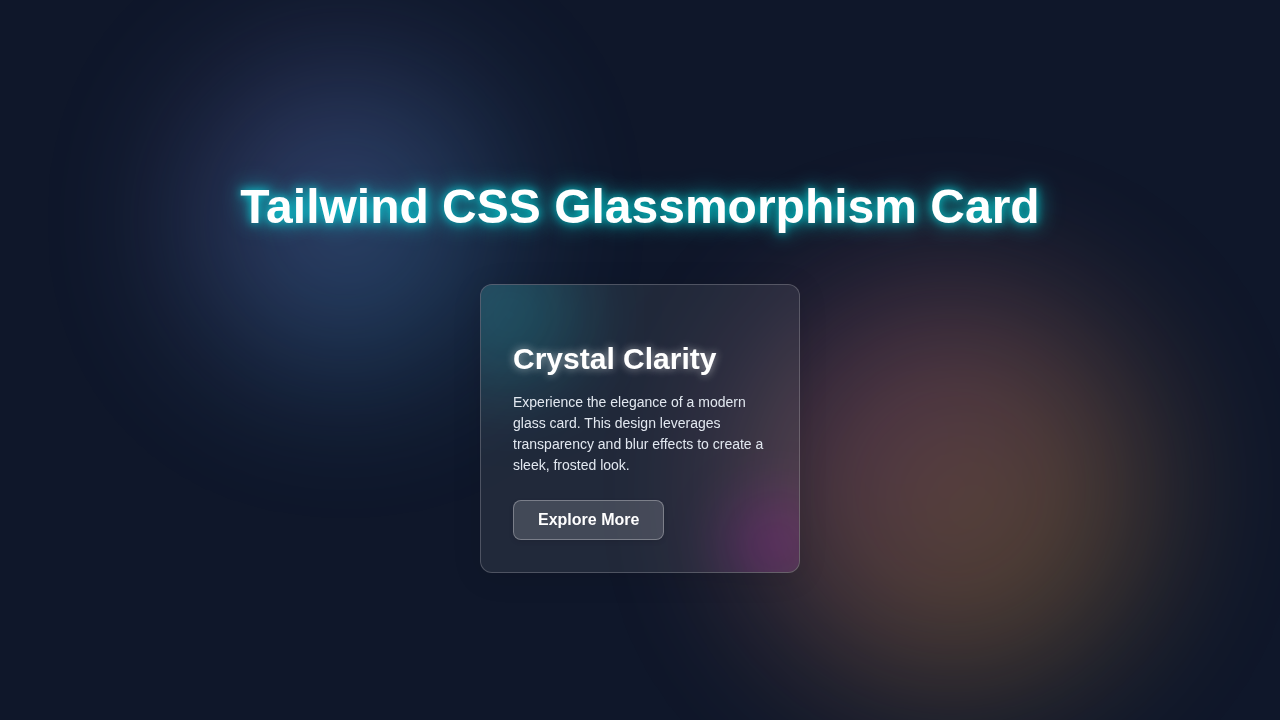 Glassmorphism Card: Build with Tailwind CSS & HTML Utilities