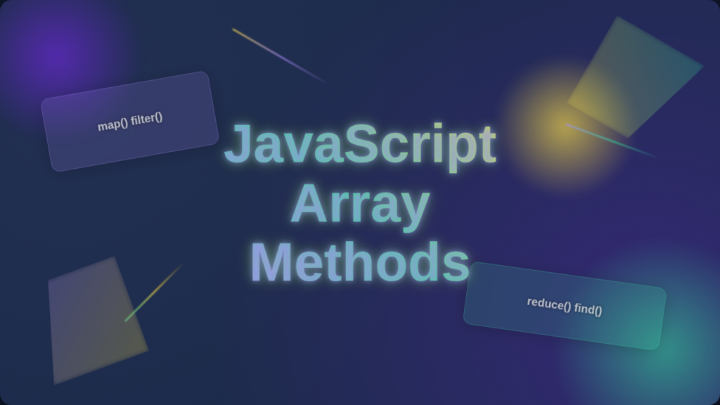 JavaScript Array Methods: Master Essential Techniques