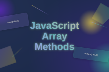 JavaScript Array Methods: Master Essential Techniques