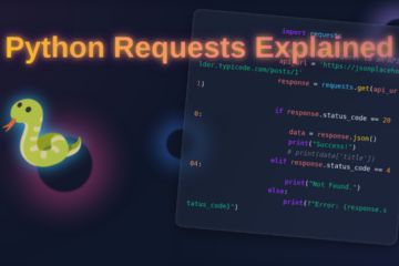 Python Requests Explained: Mastering HTTP in Python