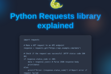 Python Requests Library Explained: Essential Guide