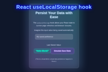React useLocalStorage Hook: Persist State in React JSX Apps