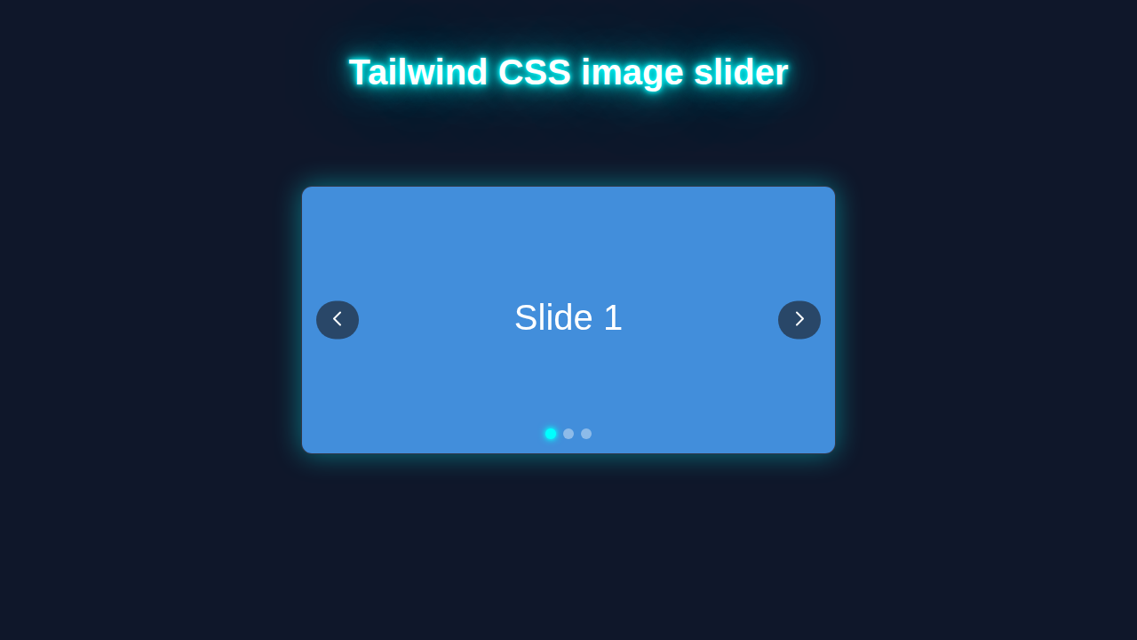 Tailwind CSS Slider: Build an Image Carousel with HTML & JS