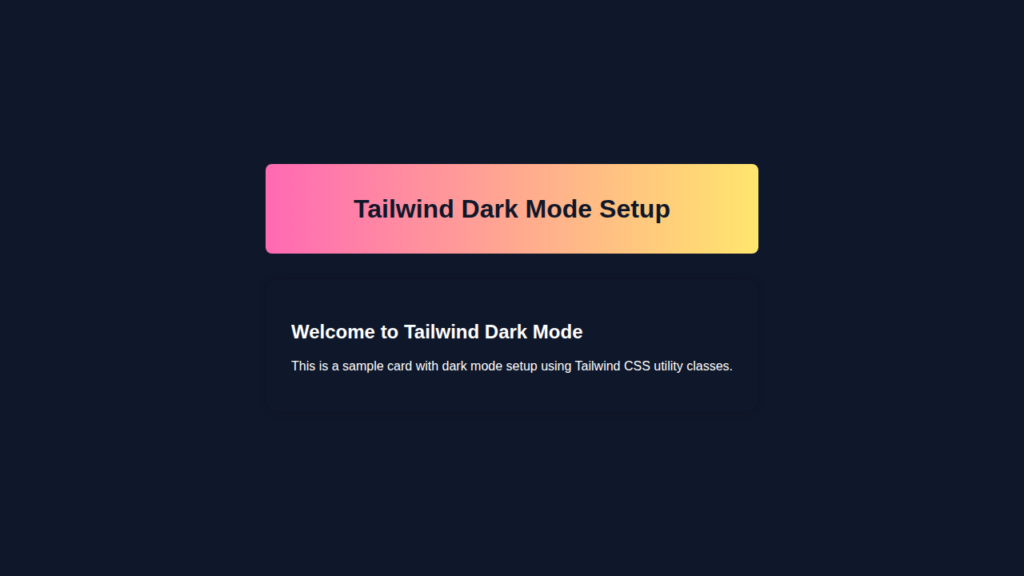 Tailwind Dark Mode Setup with HTML CSS
