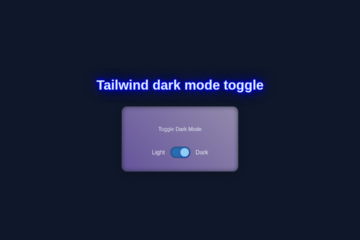 Tailwind Dark Mode Toggle: HTML & Tailwind CSS Utility Classes