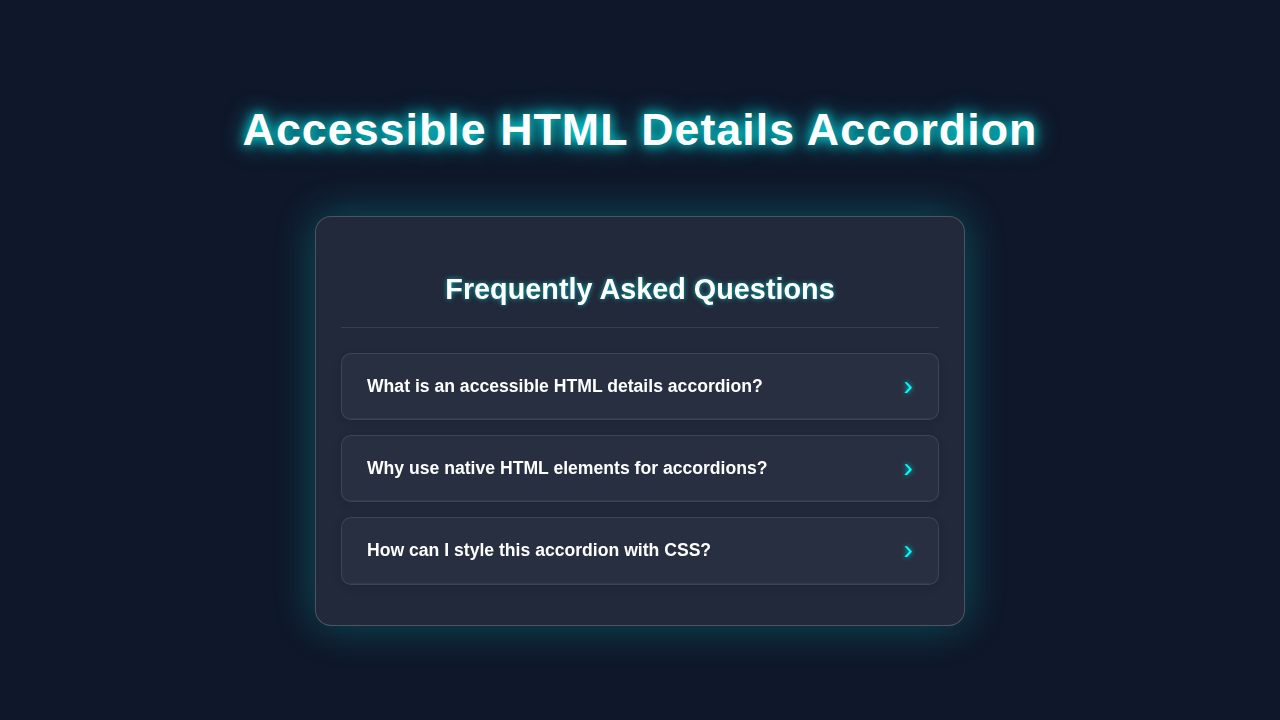 Accessible HTML Accordion: Pure CSS Details Element Design
