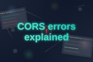 CORS Errors Explained: Web Security Demystified