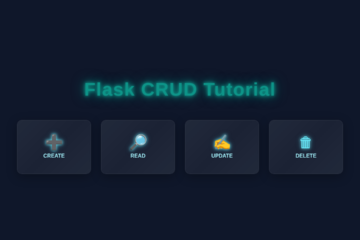 Flask CRUD Tutorial: Building a Basic Web App with Python