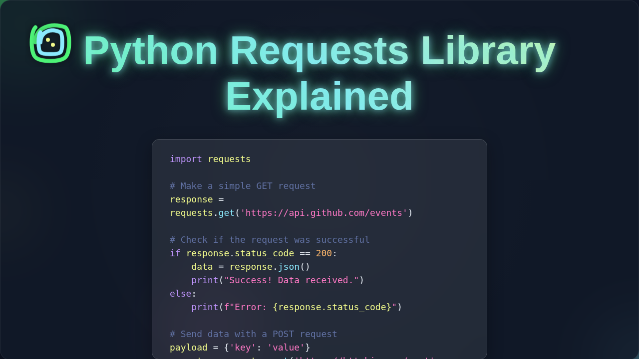 Python Requests Library Explained: HTTP for Humans, Simplified