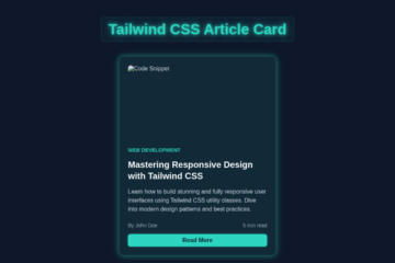 Tailwind Article Card: Responsive HTML & CSS Tutorial