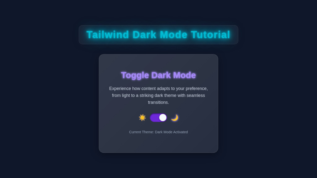 Tailwind Dark Mode Tutorial: HTML & Tailwind CSS Guide