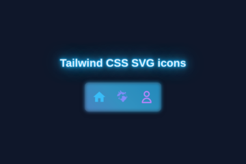 Tailwind SVG Icons: Style SVG Icons with HTML & Tailwind CSS
