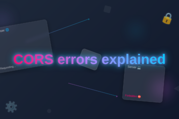 CORS Errors Explained: Visual Guide to Cross-Origin Issues