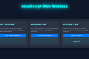 JavaScript Web Workers Tutorial with HTML, CSS, Vanilla JS