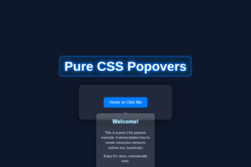 Pure CSS Popovers: HTML & CSS Tooltips & Dialogs (No JS)